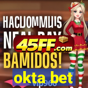 okta bet